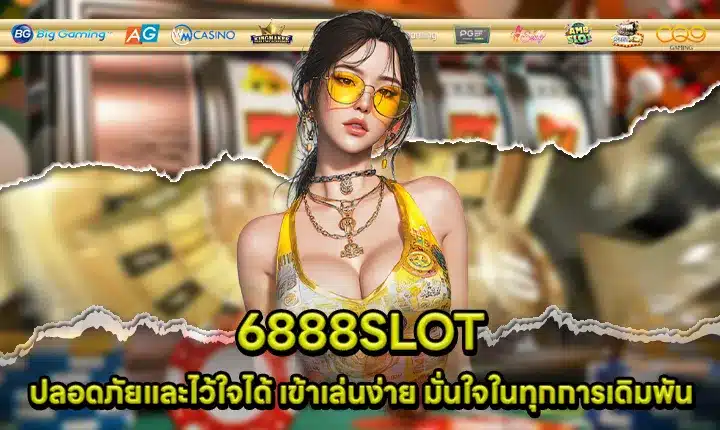 6888SLOT 6888SLOT