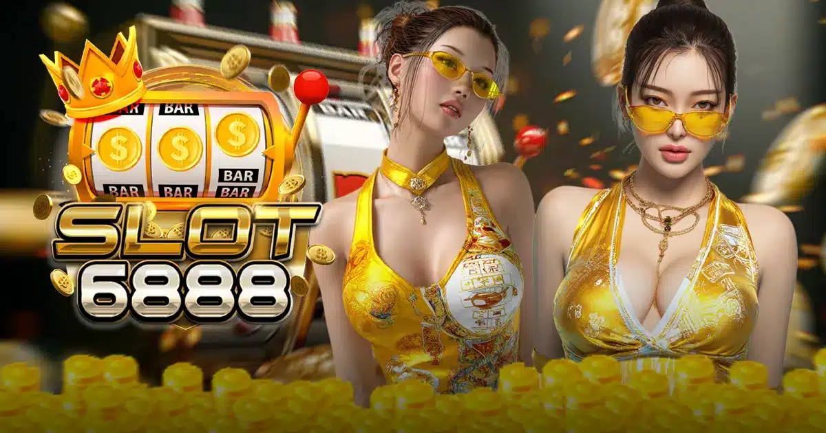 SLOT6888 SLOT6888