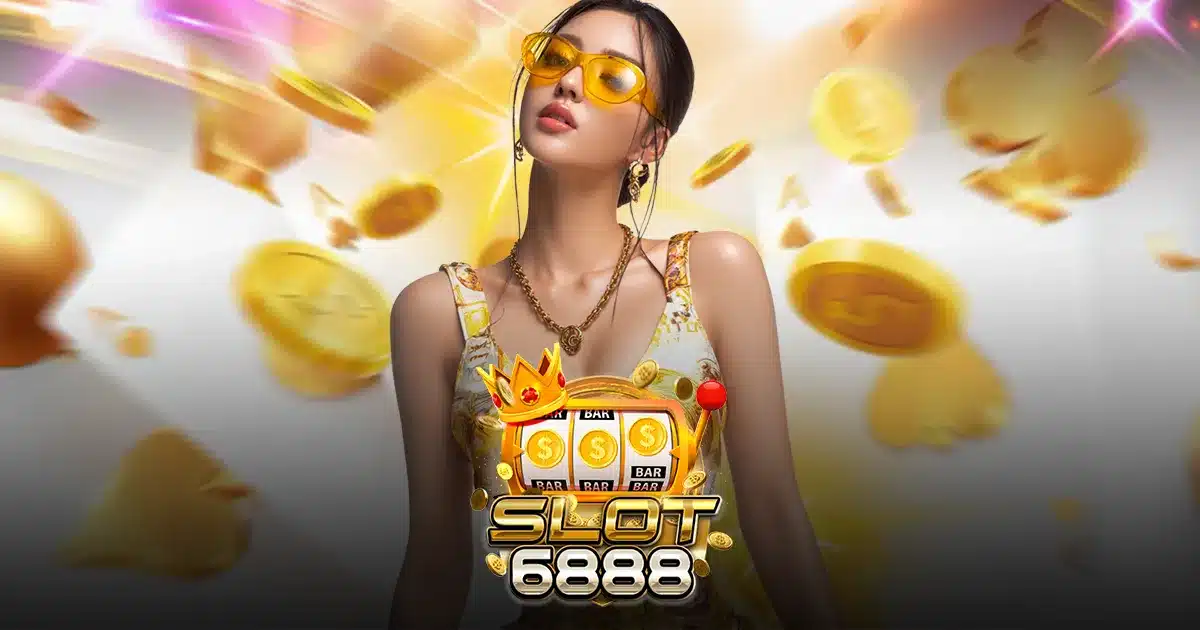 SLOT6888 SLOT6888